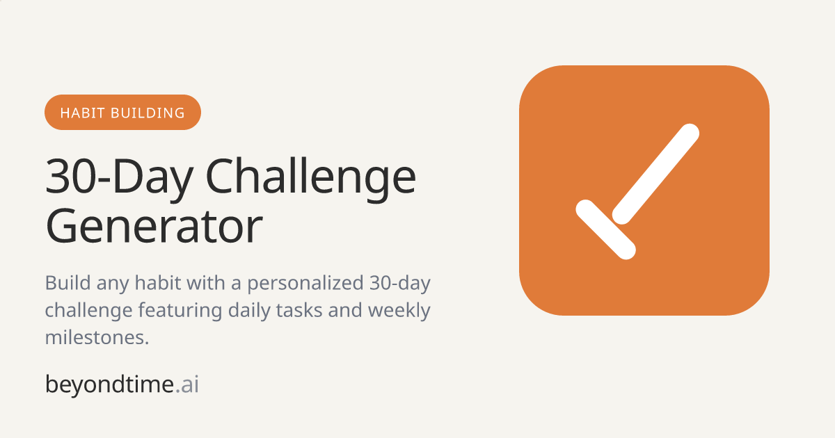 Free 30-Day Challenge Generator | Beyond Time