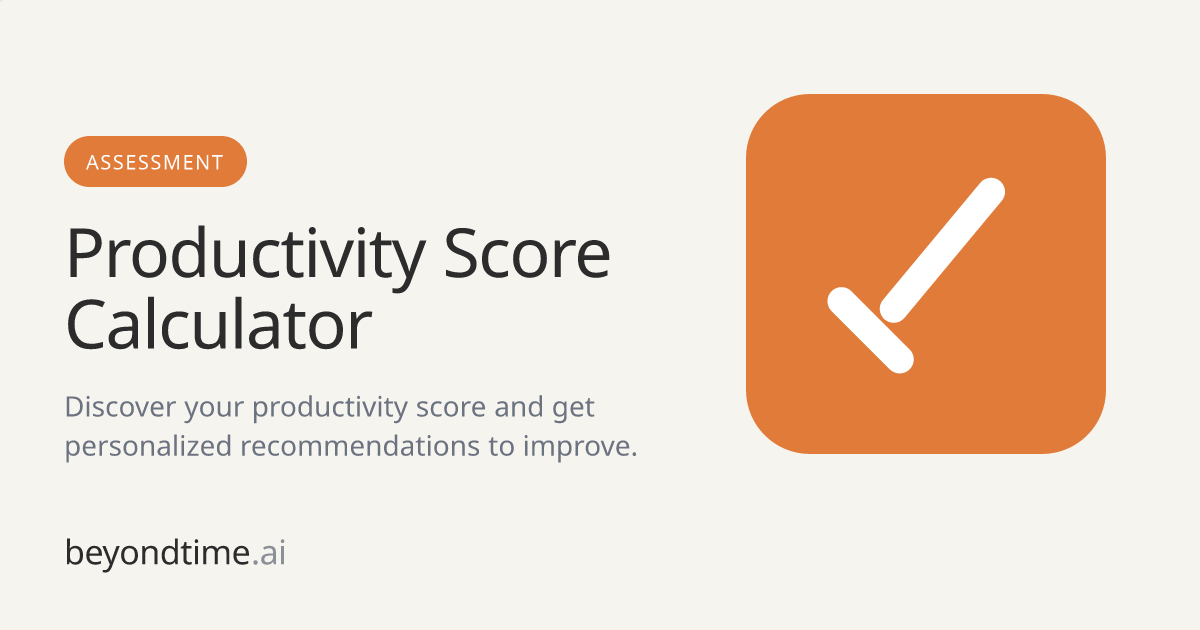Free Productivity Score Calculator | Beyond Time